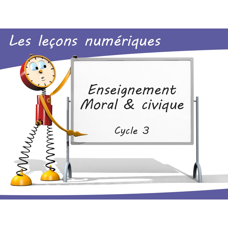 Les Leçons Numériques d'Enseignement Moral et Civique • Cycle 3