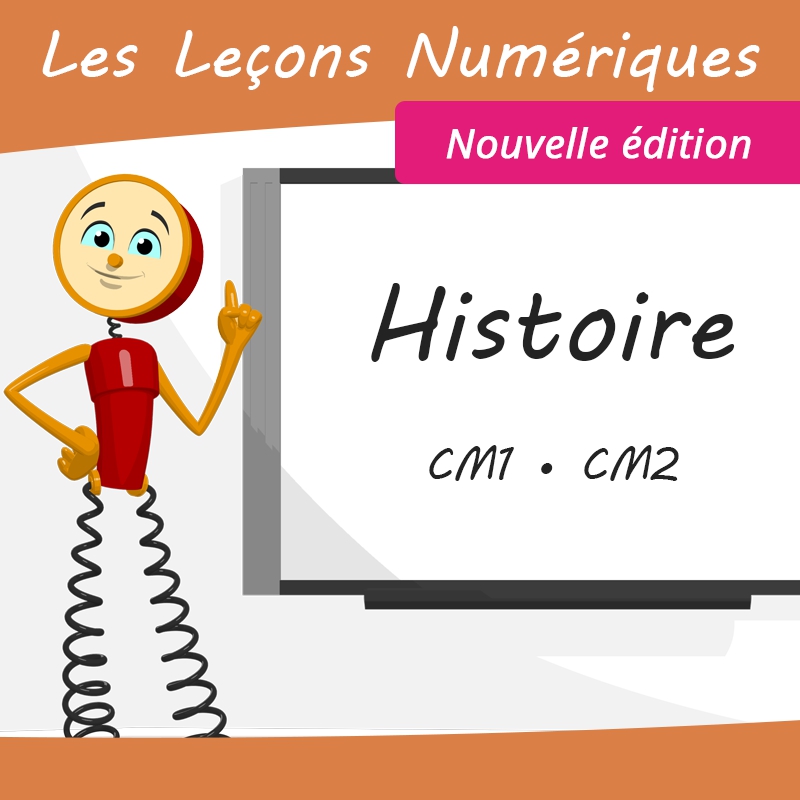Les Leçons Numériques d'Histoire • Nouvelle édition