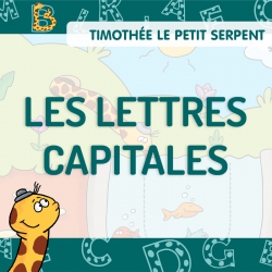 Timothée • Les lettres capitales