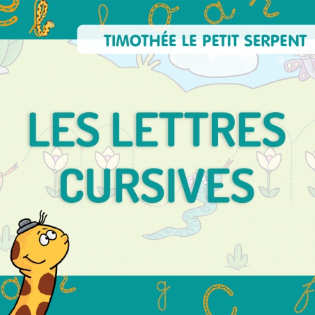 Timothée • Les lettres cursives