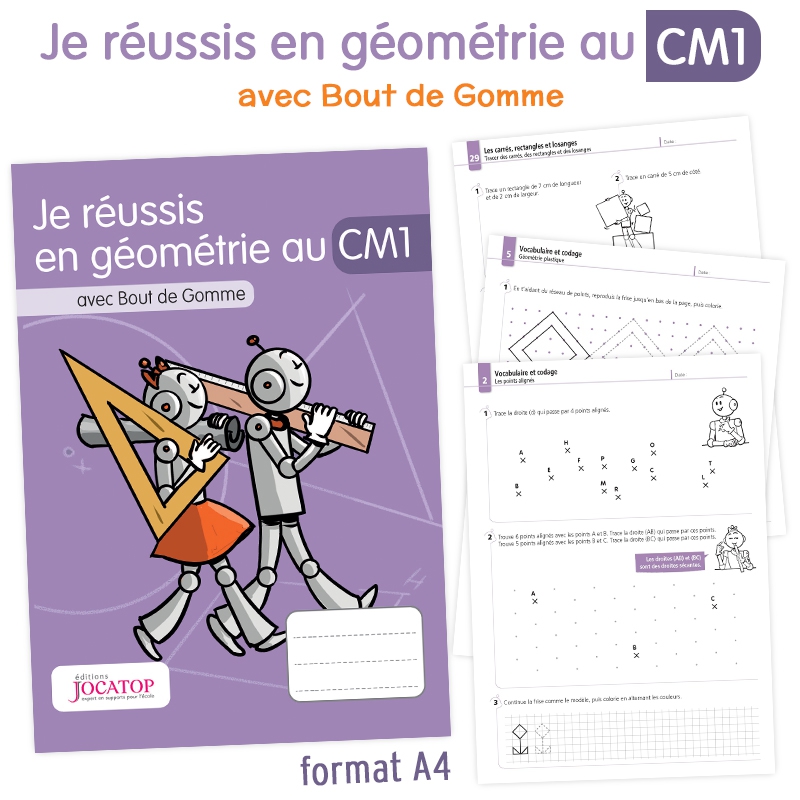 Apprendre la géométrie au CM1 – Cahier de mathématiques Bout de Gomme – JOCATOP