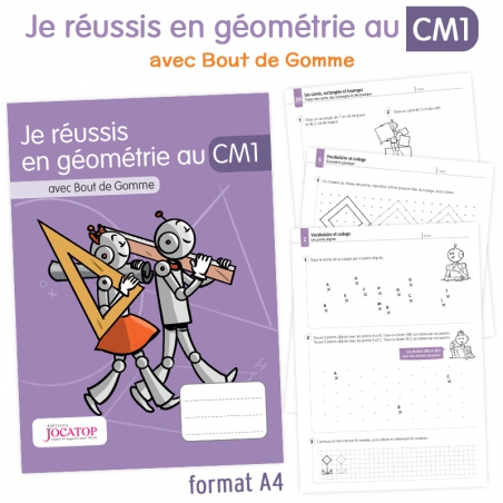 Apprendre la géométrie au CM1 – Cahier de mathématiques Bout de Gomme – JOCATOP