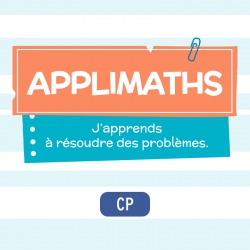 Résolution de problèmes – Application maths CP – Professeur des écoles – Numérique éducatif