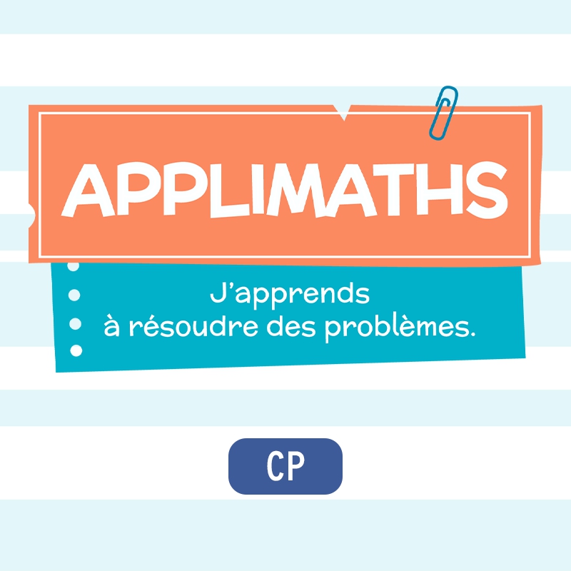Résolution de problèmes – Application maths CP – Professeur des écoles – Numérique éducatif