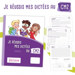Maîtriser l’orthographe en CM2 – Cahier de dictées et ressources pédagogiques – JOCATOP