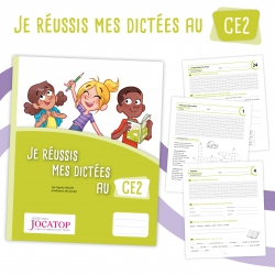 Apprendre l’orthographe en CE2 avec « Je réussis mes dictées » – Cahier de dictées Jocatop