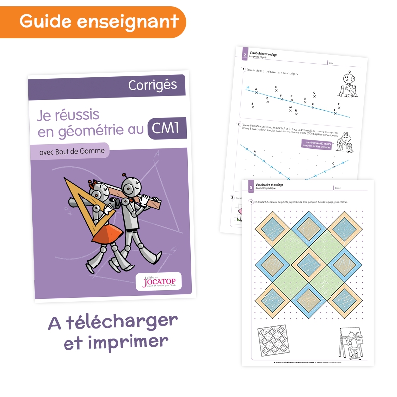Apprendre la géométrie au CM1 – Cahier de mathématiques Bout de Gomme – JOCATOP