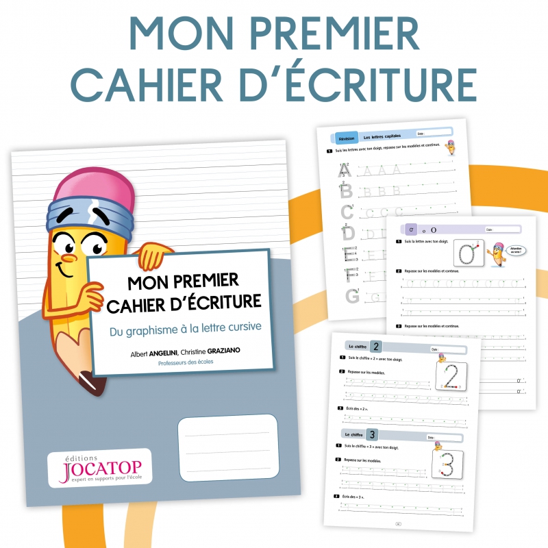 Apprendre le geste d’écriture en Grande Section – Langage – Cycle 1 – Cahier d’écriture – JOCATOP