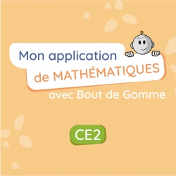 Maîtriser les mathématiques  en CE2 – Application interactive – Nombres et calculs, Géométrie, Mesures & Problèmes