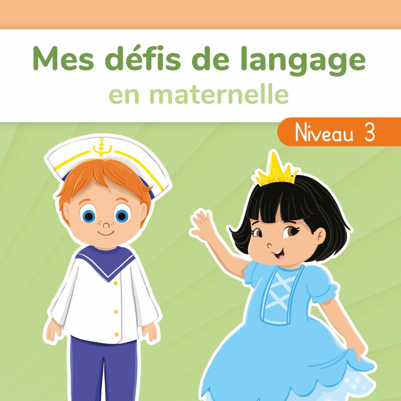 Mes défis de langage – Ressources pédagogiques Grande Section Maternelle