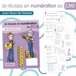 Numération – Mathématiques CM1 – Cahier d’exercices Je réussis en numération avec Bout de Gomme – JOCATOP