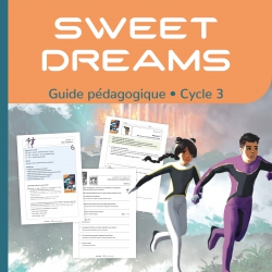 Sweet Dreams – Lecture et compréhension – Dossier pédagogique – CM1 / CM2 – Roman jeunesse – JOCATOP
