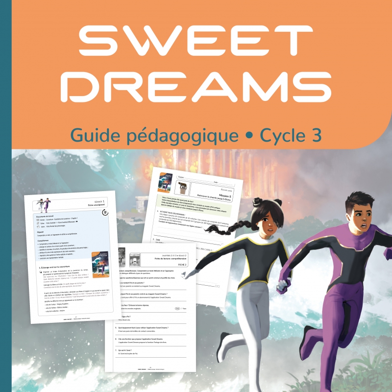 Sweet Dreams – Lecture et compréhension – Dossier pédagogique – CM1 / CM2 – Roman jeunesse – JOCATOP