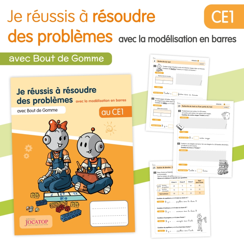 Résoudre des problèmes de mathématiques au CE1 avec la modélisation en barres – Cahier Bout de Gomme – JOCATOP