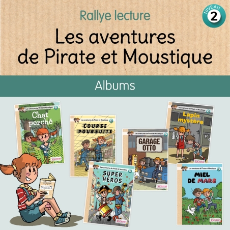Les aventures de Pirate et Moustique – Rallye lecture Niveau 2 – Lecture et compréhension CE1 – Jocatop