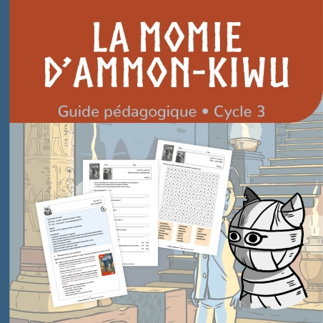 La momie d’Ammon‑Kiwu – Compréhension en lecture – CM1‑CM2 – Dossier pédagogique – JOCATOP