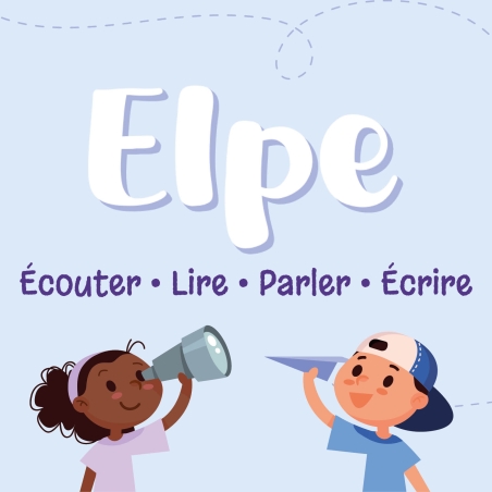 ELPE - Écouter Lire Parler Écrire