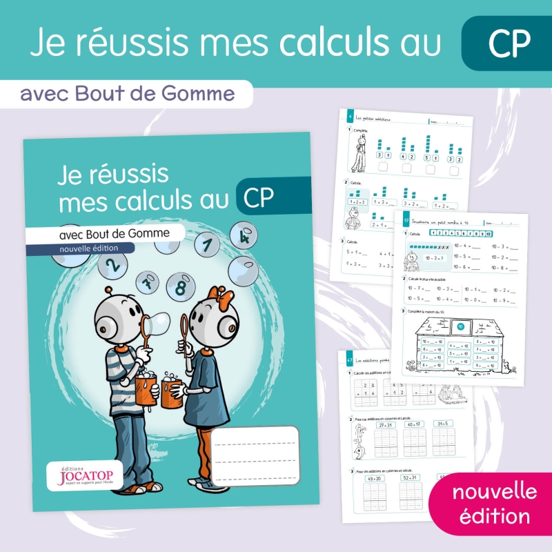 Je réussis mes calculs – Mathématiques CP – Cahier de calcul Bout de Gomme – JOCATOP