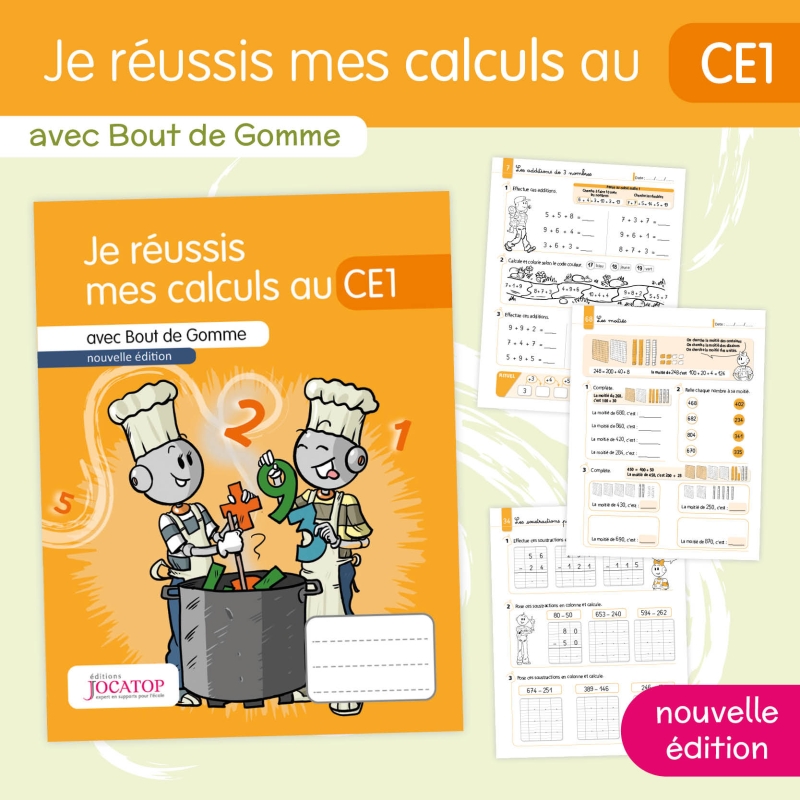Systématiser le calcul en mathématiques niveau CE1 – Cahier Je réussis mes calculs avec Bout de Gomme