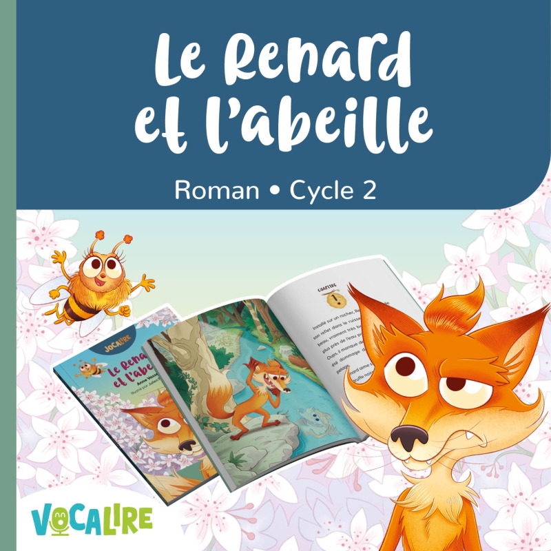 Le Renard et l’Abeille – Roman jeunesse CE1 – Mon petit Jocalire – JOCATOP