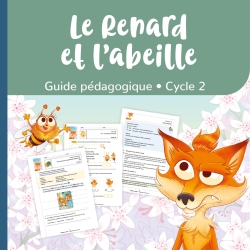 Le Renard et l’Abeille – Lecture suivie CE1 + Dossier pédagogique