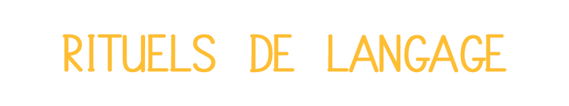 rituels de langage