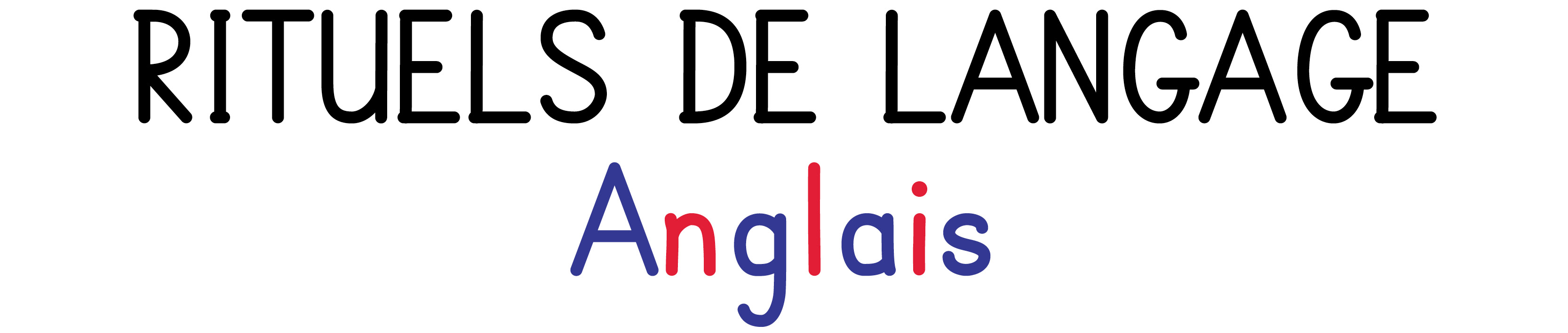 rituels langage anglais