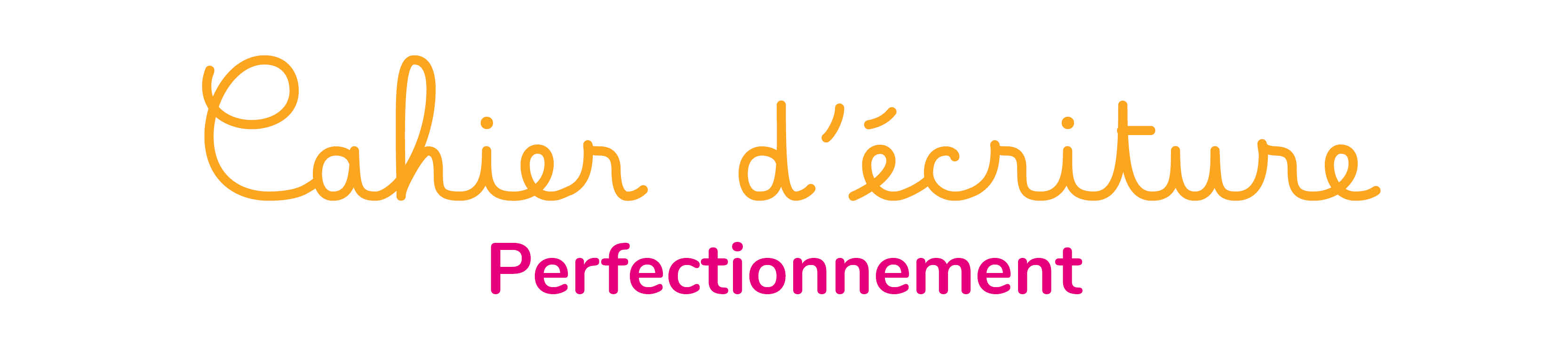 cahier ecriture perfectionnement cm1 cm2